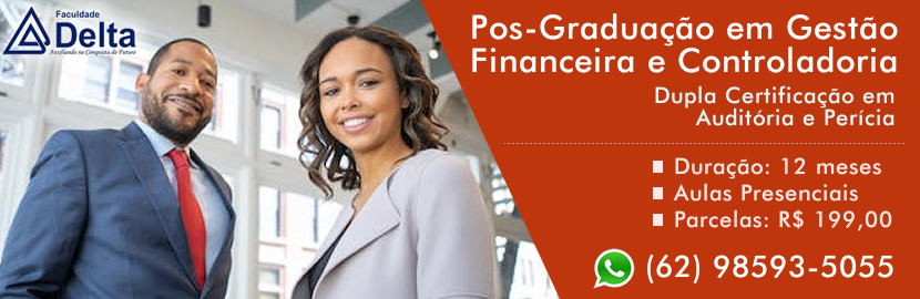 Pós-Graduaçao em Gestao Financeira e Controladoria com Dupla Certificaçao em Auditória e Perícia